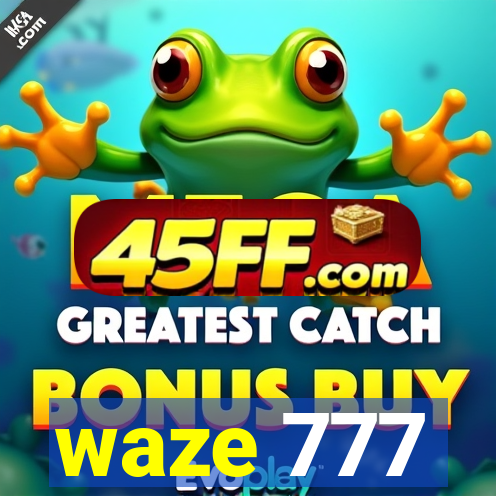 waze 777